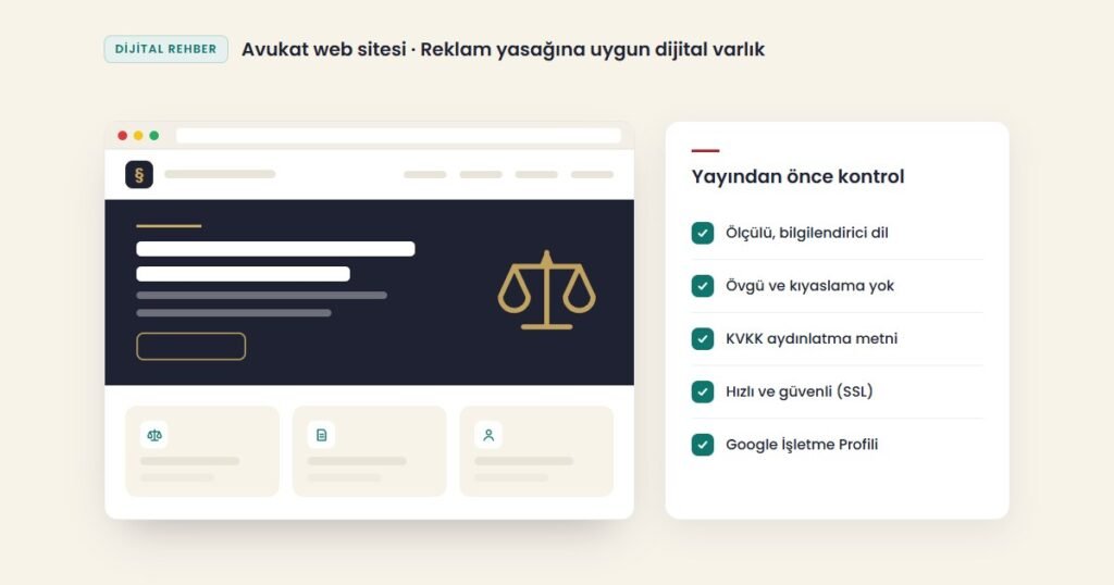 Avukat web sitesi: reklam yasağına uygun, ölçülü bir hukuk bürosu sitesi taslağı ve yayın öncesi kontrol listesi